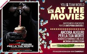 Ancora Auguri Per La Tua Morte Partecipa All Anteprima Gratuita A Roma