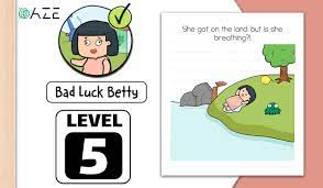 Tricky stories we are ready to help you. Brain Test 2 Bad Luck Betty Level 5 Answer Daze Puzzle