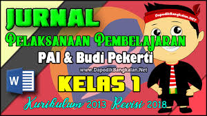 Rpp penjas orkes k13 revisi 2017 sd kelas 6. Jurnal Pembelajaran Pai Kelas 1 K13 Revisi 2017 Semester 2 Dapodik Bangkalan