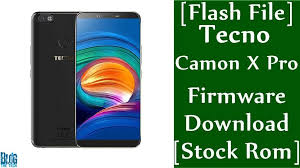 Flash File Tecno Camon X Pro Firmware Download Stock Rom Ca8 Firmware Rom Flash