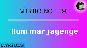 Hum Mar Jayenge Lyrics Song With English Subtitle Aashiqui 2 Youtube Discover more 2020, hindi song lyrics, love, new song lyrics songs lyrics. hum mar jayenge lyrics song with english subtitle aashiqui 2