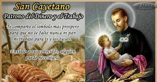 Oración i ¡oh glorioso san cayetano! San Cayetano Patrono Del Dinero Y Del Trabajo Te Comparto El Simbolo Mas Prospero Para Que No San Cayetano Imagen De San Cayetano Oracion De San Cayetano