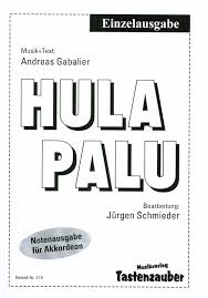 Hulapalu chords by andreas gabalier with chords drawings, easy version, 12 key variations and much more. Hulapalu From Andreas Gabalier Buy Now In The Stretta Sheet Music Shop