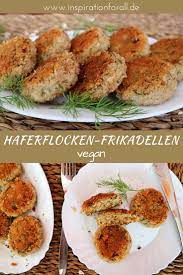 Haferflocken Frikadellen Vegan Einfaches Rezept Mit Wenig Zutaten Rezept Rezepte Einfache Rezepte Wenig Zutaten Leckere Vegane Rezepte