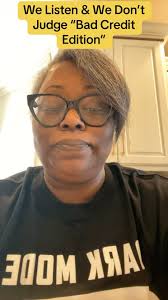 We Listen & We Don’t Judge “Bad Credit Edition”