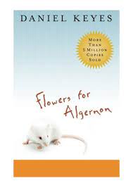 Express ideas clearly and persuasively, and build on Flowers For Algernon Pdf