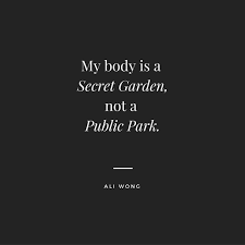 Ali Wong An Amazing Comedian Inspired This Quote Which Highlights A Woman S Self Respect Of Course Her Actua Self Respect Quotes Respect Quotes Body Quotes
