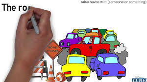 When the add dies you put bane of havoc on the next add and so on. Havoc Idioms By The Free Dictionary