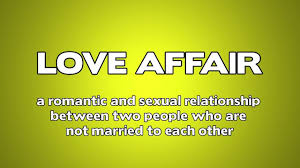 Love Affair Meaning Love Affair Romantic Affair