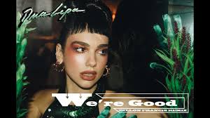 We did not find results for: Dua Lipa We Re Good Dillon Francis Remix Official Audio Youtube