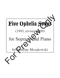 She is humiliated by him and when. Five Ophelia Songs Soprano Solo By A J W Pepper Sheet Music