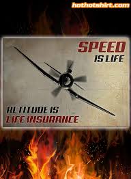 Rates can be up to 65% less than other policies. Pilot Speed Is Life Al Titides Life Insurance Poster