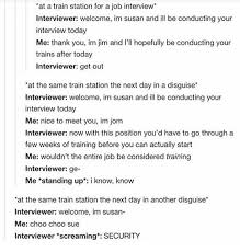 Train Conductor Interview Train Station Interview Job Interview Susan Jim Jom Funny Interview Tumblr Funny Funny Posts
