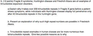 Solved 5 12 Points Fragile X Syndrome Huntington Dise Chegg Com