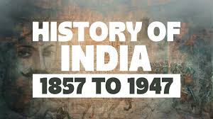 1857 to 1947 History of India | Freedom ...
