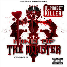 In alphabet killer muss die kommissarin . Alphabet Killer Vol 3 Mind Of The Monster Single By Tbonez Spotify