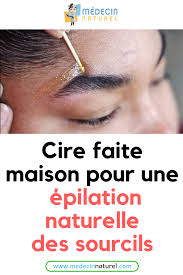 Cire Faite Maison Pour Une Epilation Naturelle Des Sourcils Sourcil Sante Epilation Cire Remede Naturel Makeup How To Make Make Up