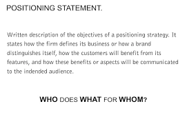 Source Http Www Businessdictionary Com Definition Positioning Statement Html Brand Strategy Communications Pharmacy