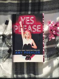 Yes Please By Amy Poehler Book Review Amy Poehler Book Amy Poehler Book Review