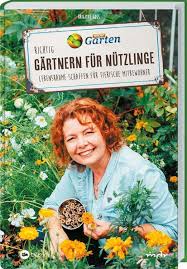 Alle folgen der sendung mdr garten hier auf supermediathek.de ansehen. Mdr Garten Richtig Gartnern Fur Nutzlinge Brigitte Goss Buch Jpc