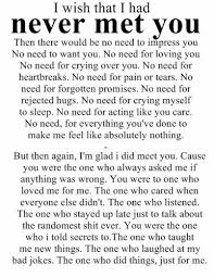 This Is Very Interesting Both Sides Of Equation I Wish That I Had Never Met You Be Yourself Quotes Love Yourself Quotes I Love You Quotes