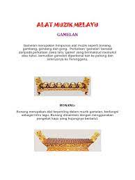 Gong penting berperanan sebagai bunyi tulang belakang dalam essemble persembahan muzik gamelan. Alat 2 Muzik Tradisional