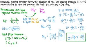 How do you plot slope intercept form? Question Video Determining In Slope Intercept Form The Equation Of A Line Nagwa