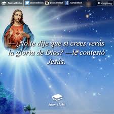 No Te Dije Que Si Crees Veras La Gloria De Dios Le Contesto Jesus Juan 11 40 Biblia Dioshablahoy Movie Posters Movies Poster