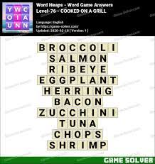 Word Heaps Level 76 Cooked On A Grill Game Solver