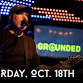 Grounded takes The Blue Grouch stage event image