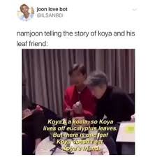 Megan thee stallion receives koya plushie from bts; . Namjoon Telling The Story Of Koya And His Leaf Friend Kaya A Koala So Koya Lives Off Eucalyptus Leaves