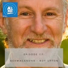 ALL ME Podcast: Episode 117: Ashwagandha