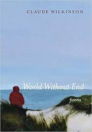 Heyheyapp.com is a participant in the amazon services llc associates program, an affiliate. Amazon Com World Without End Poems 9781532699573 Wilkinson Claude Books
