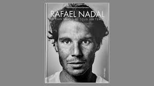 Livres. Rafael Nadal, le plus grand de tous les temps.