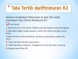 Peningkatan pemberian asi selama waktu kerja di tempat kerja adalah program nasional untuk tercapainya pemberian asi ekslusif 6 (enam) bulan dan dilanjutkan pemberian asi sampai anak berumur 2 (dua) tahun. Tata Tertib Dan Peraturan K3