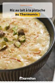 Riz Au Lait A La Pistache Au Thermomix Recette Riz Au Lait Recette Riz Au Lait Recettes De Cuisine