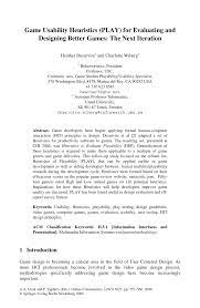 Pdf Game Developers Have Begun Applying Formal Human Computer Interaction Hci Principles In Design Des Heuristic Play Productivity Software Human Computer