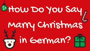How Do You Say Merry Christmas In German Alltastesgerman Com