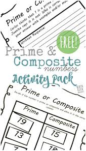Now, find the prime factor of each of the following natural numbers, and then classify each as prime or composite: Prime And Composite Numbers Worksheets Free Activity Pack