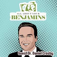 The Behavioral Investor With Dr. Daniel Crosby (027)