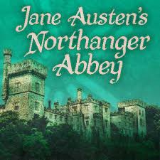 Northanger Abbey Stc Sacramento Theatre Company