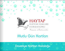 Mutlu Gun Kartlari Haytap A Nasil Destek Olabilirim Haytap Hayvan Haklari Federasyonu