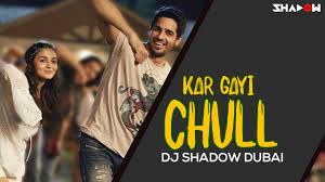 Kapoor Sons Kar Gayi Chull Dj Shadow Dubai Remix Full Video Youtube