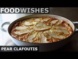 Pear Clafoutis Food Wishes Youtube Food Wishes Chef John Recipes Food