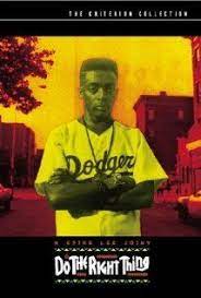 Do The Right Thing 1989 On The Hottest Day Of The Year On A Street In The Bedford Stuyvesant Section Of Brooklyn Everyone Spike Lee Movies Movie Posters