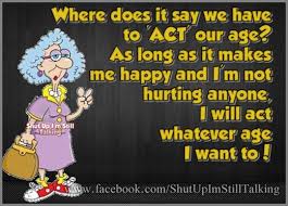 Age Quotes And Sayings. QuotesGram via Relatably.com