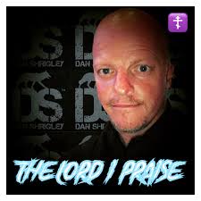THE LORD I PRAISE by DANIEL W SHRIGLEY Genre: Country-Rock, Christian,...