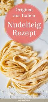 Nudelteig Pasta Selber Machen Wie In Italien Gustinis Feinkost Blog Pasta Selber Machen Italienische Pasta Nudelteig