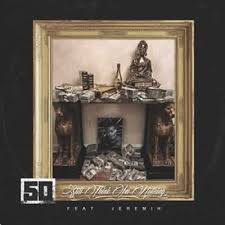 Discover new releases by top artists. Single 50 Cent Still Think I M Nothing Com Jeremih Download Baixar Musica