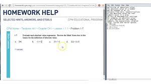 After that you'll get several advise on how to cope with the workload. Cpm Homework Help 1 1 1 1 7 Absolute Value Youtube
